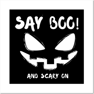 Say boo and scary on Posters and Art